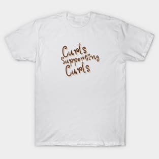 Curls Supporting Curls v8 T-Shirt